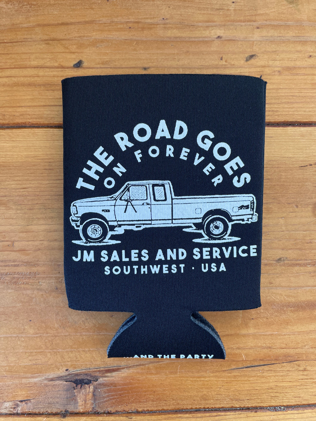 The Road Goes on Forever Koozie